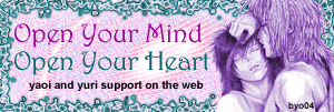 Open your Mind, Open you Heart - Yaoi and Yuri Support on the Web